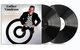 Luther Vandross: Never Too Much: Greatest Hits (2 LP) 2025 Release Date: 12/13/2024-2 CD Also Available
