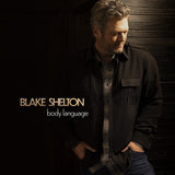 Blake Shelton:  Body Language (CD) 2021 Release Date: 5/21/2021