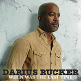 Darius Rucker: When Was The Last Time 5th Studio Album CD 2017 10-20-17 Release Date