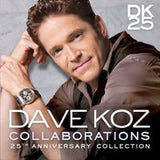 Dave Koz: Collaborations:25th Anniversary CD 2015 Guests Stevie Nicks, Jeff Lorber, Kenny G, Boney James, Michael McDonald, Rod Stewart, Anita Baker, Indie Arie & Barry Manilow 07-31-15