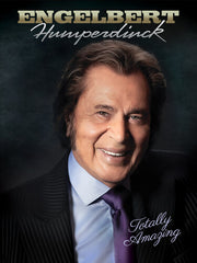 Engelbert Humperdinck: Totally Amazing  2005 October Live Concert In Casino Rama, Ontario Canada (CD/DVD) 2021 Release Date: 8/27/2021