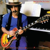 Frank Zappa: Frank Zappa Shut Up 'N Play Yer Guitar 1981 Reissue 2 CD Edition 2012