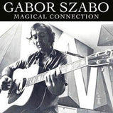 Gabor Szabo: Magical Connections CD 2015 10-30-15 Release Date