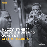 McCoy Tyner & Freddie Hubbard:  Live At Fabrik Hamburg 1986  (Gatefold 3 LP Jacket 180 Gram Vinyl) 2022  Release Date: 5/6/2022