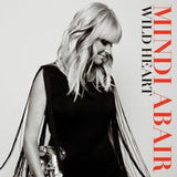 Mindi Abair: Wild Heart CD 2014 Guests (Gregg Allman, Booker T. Jones, Keb' Mo', Joe Perry, Trombone Shorty, Waddy Wachtel, Max Weinberg