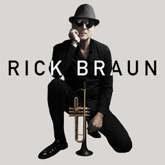 Rick Braun: (Digipack Packaging) (CD) 2022 Release Date: 2/11/2022