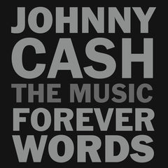 Johnny Cash: The Music  Forever Words CD 2018 Release Date 4/6/18