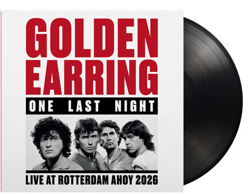 Golden Earring: One Last Night Live At Ahoy Rotterdam 2026 - (180-Gram Black Vinyl) Import Holland -LP 2026 Release Date: 9/4/2026