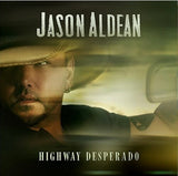 Jason Aldean: Highway Desperado 11th Studio Album LP 2023 Release Date: 11/3/2023 CD Also Avail
