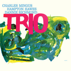 Charles Mingus: Mingus Three 1957 Feat. Hampton Hawes & Danny Richmond  (2 LP)  2022 Release Date: 4/22/2022