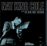 Nat King Cole: Live At The Blue Note Chicago 1953 (180 Gram Vinyl 2 LP) 2024 Release Date: 5/31/2024 (2 CD) Also Avail