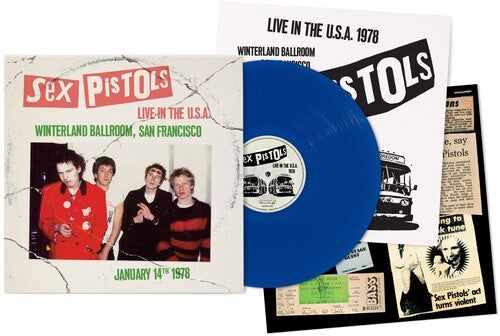 Sex Pistols: Live In The U.S.A. 1978 Winterland Ballroom San Francisco (Colored Vinyl Blue) LP 2025 Release Date: 4/25/2025