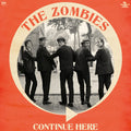The Zombies: Continue Here (Remastered Mono Sound) LP 2026 Release Date: 10/30/2026 CD Also Avail