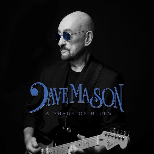 Dave Mason: A Shade of Blues - (Blue Colored Vinyl Gatefold Jacket) 2025 Release Date: 3/21/2025 CD Also Avail