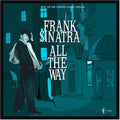 Frank Sinatra All The Way: Best Of The Capitol Years 1953-60  (LP) 2026 Release Date: 7/10/2026