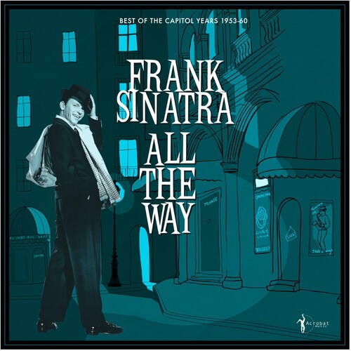 Frank Sinatra All The Way: Best Of The Capitol Years 1953-60  (LP) 2026 Release Date: 7/10/2026