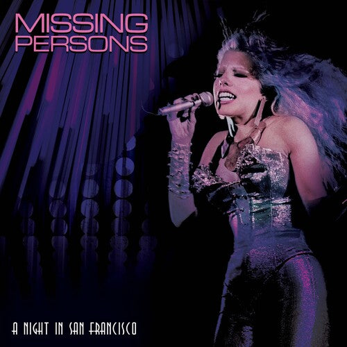 Missing Persons: A Night In San Francisco Fox Warfield Theater in San Francisco on December 28th, 1982- (Purple Colored Vinyl LP) 2023 Release Date: 9/1/2023 - CD Also Available
