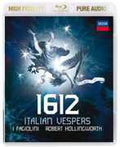 1612: Italian Vespers Classical (Blu-ray High Fidelity Pure Audio) HiRES 96kHz 24/bit DTS-HD Master Audio 2014