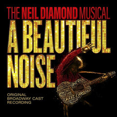 A Beautiful Noise The Neil Diamond Musical  (CD) Release Date: 12/2/2022