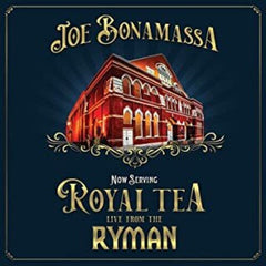 Joe Bonamassa:  Now Serving: Royal Tea Live From The Ryman [Clear Vinyl]( LP) 2020 Release Date: 6/18/2021