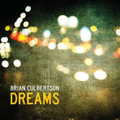 Brian Culbertson: Dreams W/Guests R&B Noel Gourdin, Vivian Green and Stokley Williams  CD 2012