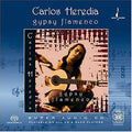 Carlos Heredia: Gypsy Flamenco SACD 2004 Chesky Records