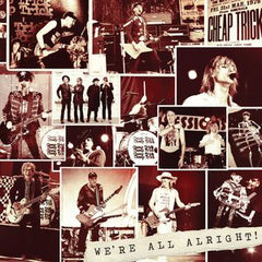 Cheap Trick: We're All Alright! Deluxe Edition CD 2017 06-16-17 Release Date