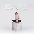 Daya: Sit Still Look Pretty Pop CD 2016 Release Date 10/7/16
