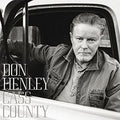 Don Henley: Cass County  CD 2015 Guests Miranda Lambert, Mick Jagger, Trisha Yearwood, Dolly Parton, Alison Krauss 09-25-15 Release date