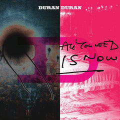 Duran Duran:  All You Need Is Now 2009 Sphere Studios London (CD+DVD) Deluxe Edition 2011   Release Date: 3/22/2011