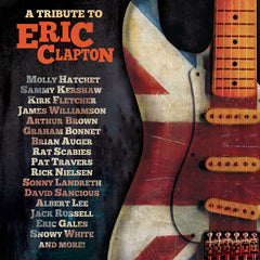 Eric Clapton: Tribute To Eric Clapton Various Artists (CD) 2022 Release Date: 6/17/2022