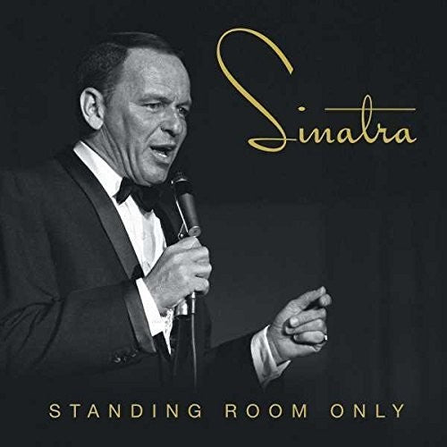 Frank Sinatra Standing Room Only 3PC CD Live At The Sands, Las Vegas Jan 28, 1966 & The Spectrum, Philadelphia 1974  2018 Release Date 5/4/18