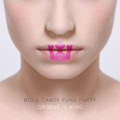Rock Candy Funk Party: Groove Is King  Deluxe CD/DVD Edition.2015 Release Super Group Featuring Joe Bonamassa 07-31-15 Release Date
