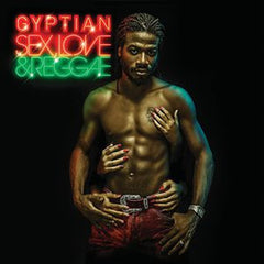 Gyptian: Sex Love & Reggie CD 2013