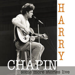 Harry Chapin: Some More Stories: Live At Radio Bremen 1977 (CD) 2022 Release Date: 2/28/2020