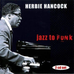 Herbie Hancock: Jazz To Funk (CD) 1960s Release Date: 1/15/2021