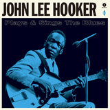 John Lee Hooker: Plays & Sings The Blues [180-Gram Vinyl Bonus Tracks Vinyl) Bonus Tracks Spain - Import LP) 2021 Release Date: 1/22/2021