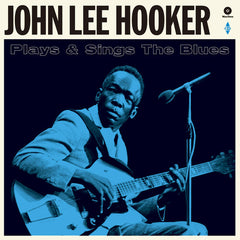 John Lee Hooker: Plays & Sings The Blues [180-Gram Vinyl Bonus Tracks Vinyl) Bonus Tracks Spain - Import LP) 2021 Release Date: 1/22/2021