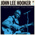 John Lee Hooker: Plays & Sings The Blues [180-Gram Vinyl Bonus Tracks Vinyl) Bonus Tracks Spain - Import LP) 2021 Release Date: 1/22/2021