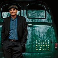 James Taylor: Before This World First Studio Release 13 Years CD 2015 06-16-15 Release Date