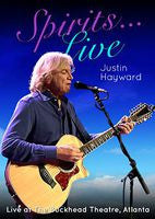 Justin Hayward: Spirits Live-Live At The Buckhead Theater Atlanta 2013 DVD 2014 16:9 DTS-5.1