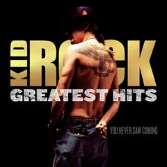 Kid Rock: Greatest Hits You Never Saw Coming (Edited Cover) CD Release Date 9/21/18