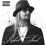 Kid Rock: Rebel Soul CD  w/ lead single "Let's Ride" 2012