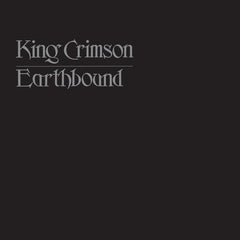 King Crimson:  Earthbound 1972 -50th Anniversary Vinyl Edition (200 Gram Vinyl United Kingdom  LP) 2022 Release Date: 12/9/2022