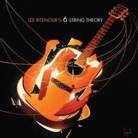 Lee Ritenour: 6 String Theory CD 2010 Guests George Benson, BB King, Slash, Steve Lukather, Robert Cray and Vince Gill