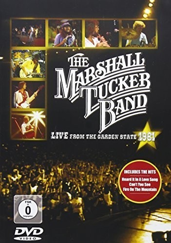 The Marshall Tucker Band: The Marshall Tucker Band Live From The Garden State 1981 DVD 2017 Dolby Digital 5.1 Release Date 11/24/17