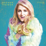 Meghan Trainor: Title CD 2015 "All About The Bass"