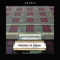 Metric: Pagans In Vegas CD 2015 09-18-15 Release Date