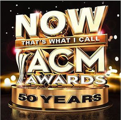 Now That's What I Call ACM Awards 50th Anniversary 2015 Various 2 CD Edition 33 Tracks