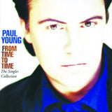 Paul Young: From Time to Time (CD) Release Date: 11/26/1991